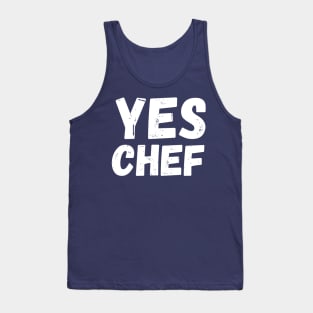 Yes chef - funny - food Tank Top